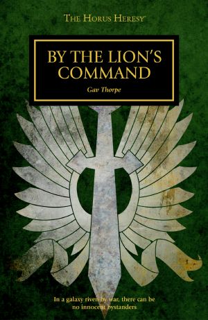 [The Horus Heresy #Short Story 01] • By the Lion's Command